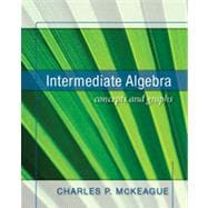 Intermediate Algebra: Concepts & Graphs,9781936368006 Intermediate Algebra: Concepts & Graphs,9781936368006