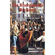 The Risorgimento Revisited Nationalism and Culture in Ninete..., 9780230248007