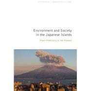 Environment and Society in the Japanese Islands: From 
