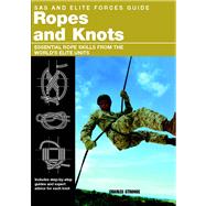 SAS and Elite Forces Guide to Ropes and Knots : Essential Ro..., 9780762778034