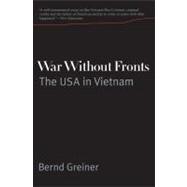 ISBN 9780300168044 product image for War Without Fronts : The USA in Vietnam | upcitemdb.com