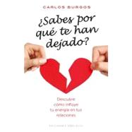 Sabes por que te han dejado? / You know why they have left?, 9788497778046