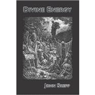 Divine Energy; Or, the Efficacious Operations of the Spirit ..., 9781579788063
