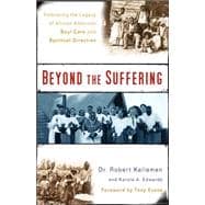 Beyond the Suffering : Embracing the Legacy of African Ameri..., 9780801068065