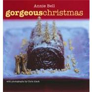Gorgeous Christmas: Over 100 Delicious Fail-safe Recipes to ..., 9781906868079