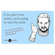 If You Don't Love Books, You're Going to Love This Book (som..., 9781402768088