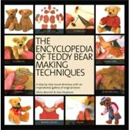 The Encyclopedia of Teddy Bear Making Techniques; A Step-by-..., 9781844488094