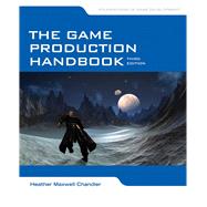 The Game Production Handbook,9781449688097 The Game Production Handbook,9781449688097