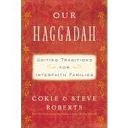 Our Haggadah : Uniting Traditions for Interfaith Families, 9780062018106