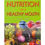 Nutrition in Dentistry CD-ROM and Nutrition for a Healthy Mo..., 9780781788106
