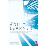 Adult Learner : The definitive classic in adult education an..., 9781856178112