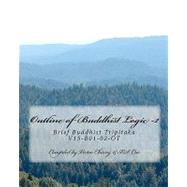 Outline of Buddhist Logic -2 : Brief Buddhist Tripitaka V15-..., 9781453628119