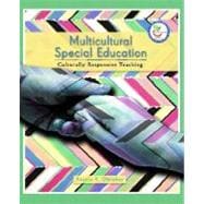 Multicultural Special Education : Culturally Responsive Teac..., 9780131178120