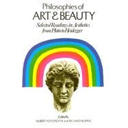 Philosophies of Art and Beauty : Selected Readings in Aesthe..., 9780226348124