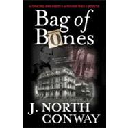Bag of Bones : The Sensational Grave Robbery of the Merchant..., 9780762778126