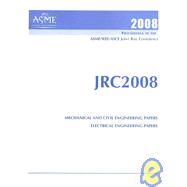 Proceedings of the ASME/IEEE/ASCE Joint Rail Conference 2008..., 9780791848128
