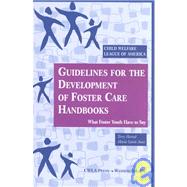 Guidelines for Development of Foster Care Handbooks: What Fo..., 9780878688128