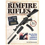 Gun Digest Book of Rimfire Rifles: Assembly/Disassembly: Ste..., 9781440218132