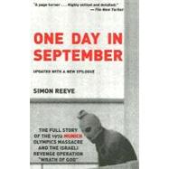 One Day in September : The Full Story of the 1972 Munich Oly..., 9781559708135