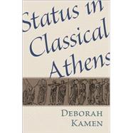 Status in Classical Athens,9780691138138 Status in Classical Athens,9780691138138
