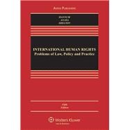 International Human Rights: Problems of Law, Policy, and Pra..., 9780735598140