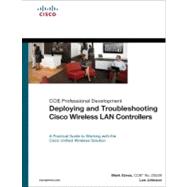 Deploying and Troubleshooting Cisco Wireless LAN Controllers..., 9781587058141