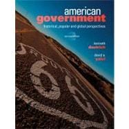 American Government : Historical, Popular, and Global Perspectives,9780495798156 American Government : Historical, Popular, and Global Perspectives,9780495798156