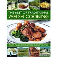 Best of Traditional Welsh Cooking : More Than 60 Classic Ste..., 9781844768158