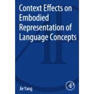 Context Effects on Embodied Representation of Language Concepts,9780124078161 Context Effects on Embodied Representation of Language Concepts,9780124078161