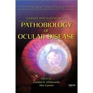 Garner and Klintworth's Pathobiology of Ocular Disease, Thir..., 9780849398162