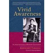 Vivid Awareness : The Mind Instructions of Khenpo Gangshar, 9781590308165