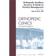 Orthopedic Ancillary Services : A Guide to Practice Manageme..., 9781416058168