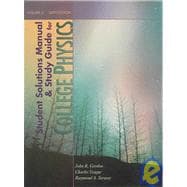 College Physics: Student Solution Manual And Study Guide,9780030348181 College Physics: Student Solution Manual And Study Guide,9780030348181