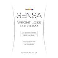 Sensa: Weight-Loss Program: The Accidental Discovery That's ..., 9780981538181