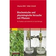 Biochemische Und Physiologische Versuche Mit Pflanzen: Fur S..., 9783827428189