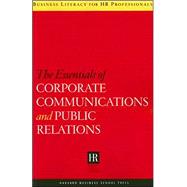 The Essentials of Corporate Communications and Public Relati..., 9781591398196