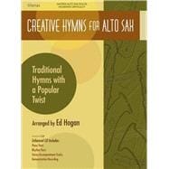 Creative Hymns for Alto Sax : Traditional Hymns with a Popul..., 9780834178199