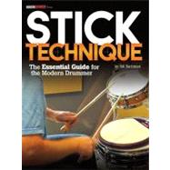 Modern Drummer Presents Stick Technique: The Essential Guide..., 9781458418203