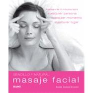 Masaje Facial : Masajes de 5 minutos para cualquier persona,..., 9788480768207