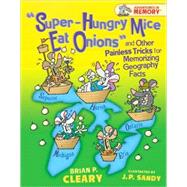Super-hungry Mice Eat Onions and Other Painless Tricks for M..., 9780822578208