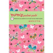 Mom's Pocket Posh : 100 Puzzles and Games to Play with Your ..., 9781449418229
