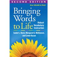 Bringing Words to Life, Second Edition : Robust Vocabulary Instruction,9781462508242 Bringing Words to Life, Second Edition : Robust Vocabulary Instruction,9781462508242