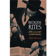 Reckless Rites