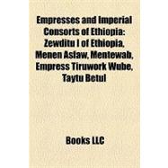 Empresses and Imperial Consorts of Ethiopi : Zewditu I of Et..., 9781155528250