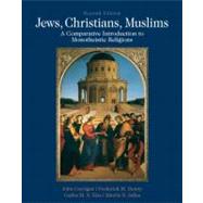 Jews, Christians, Muslims : A Comparative Introduction to Mo..., 9780205018253