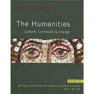 Humanities, The: Culture, Continuity, and Change, Book 2 Reprint,9780205638253 Humanities, The: Culture, Continuity, and Change, Book 2 Reprint,9780205638253