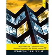 Organizational Communication : Foundations, Challenges, and ..., 9780205798254