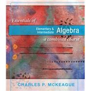 Essentials of Elementary and Intermediate Algebra: A Combined Course,9781936368259 Essentials of Elementary and Intermediate Algebra: A Combined Course,9781936368259