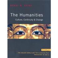 Humanities, The: Culture, Continuity, and Change, Book 1 Reprint,9780205638260 Humanities, The: Culture, Continuity, and Change, Book 1 Reprint,9780205638260