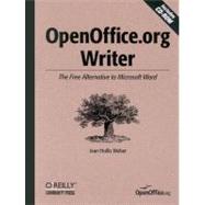 OpenOffice. org Writer : The Free Alternative to Microsoft W..., 9780596008260